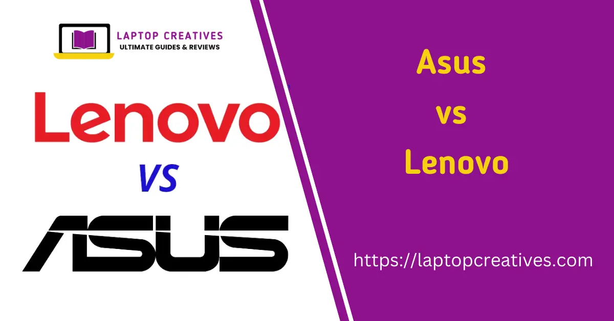 Asus vs Lenovo