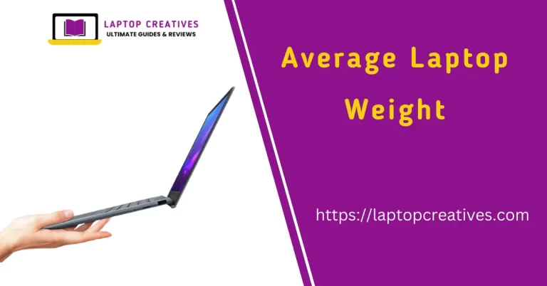 Average Laptop Weight Find Out How Heavy Is A Laptop