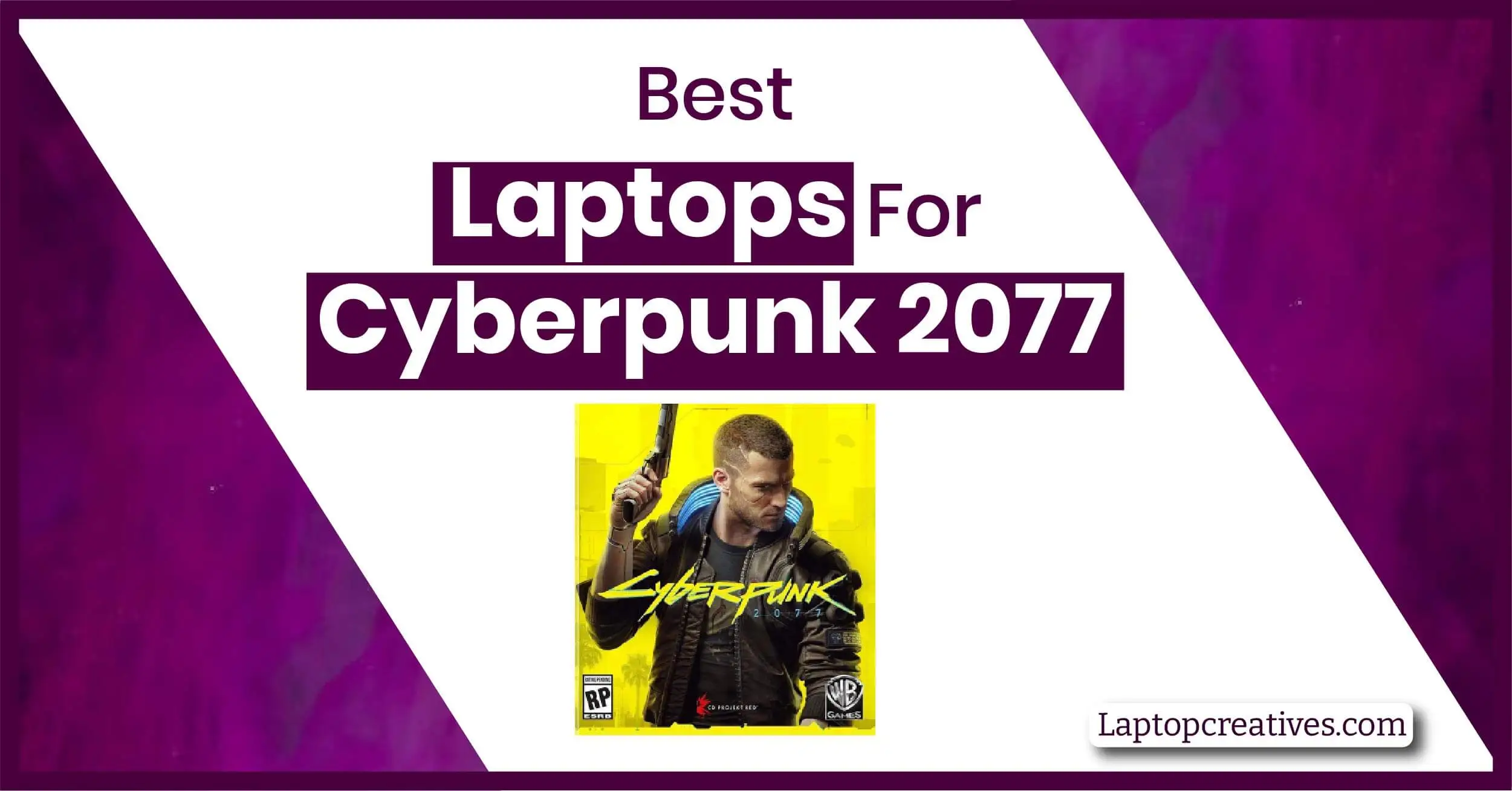 Best Laptops for Cyberpunk 2077
