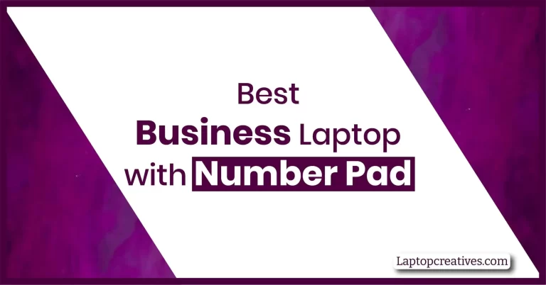12 Best Business Laptop with Number Pad for 2023