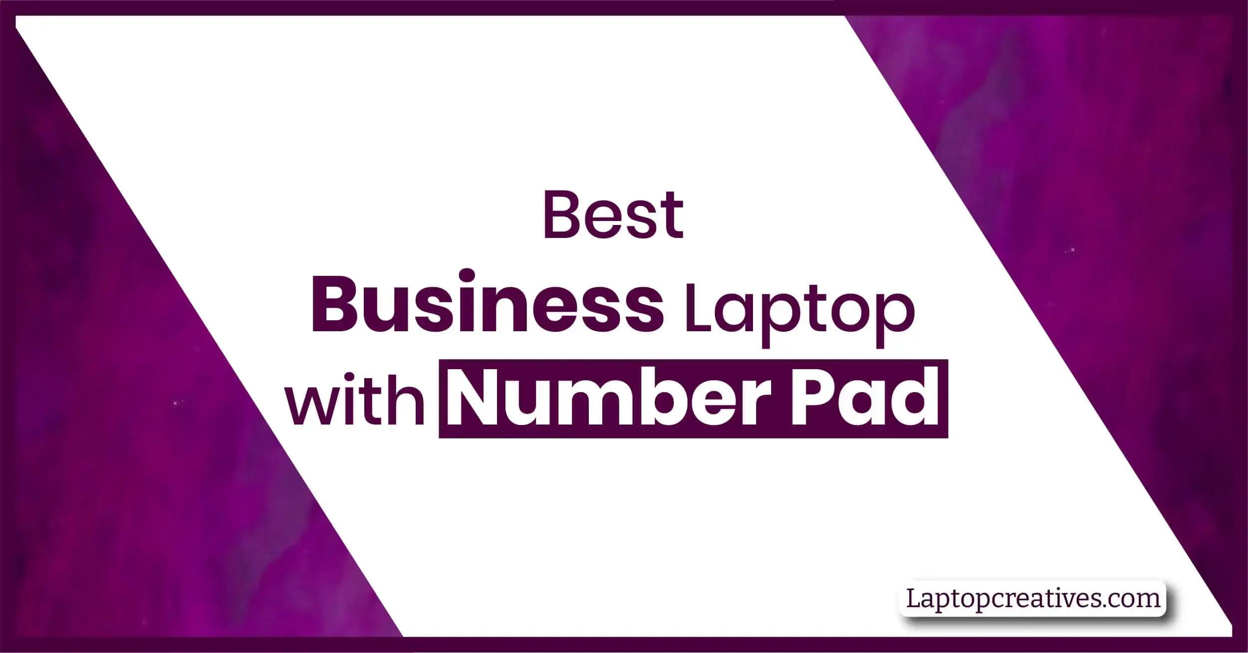 Best Business Laptop with Number Pad