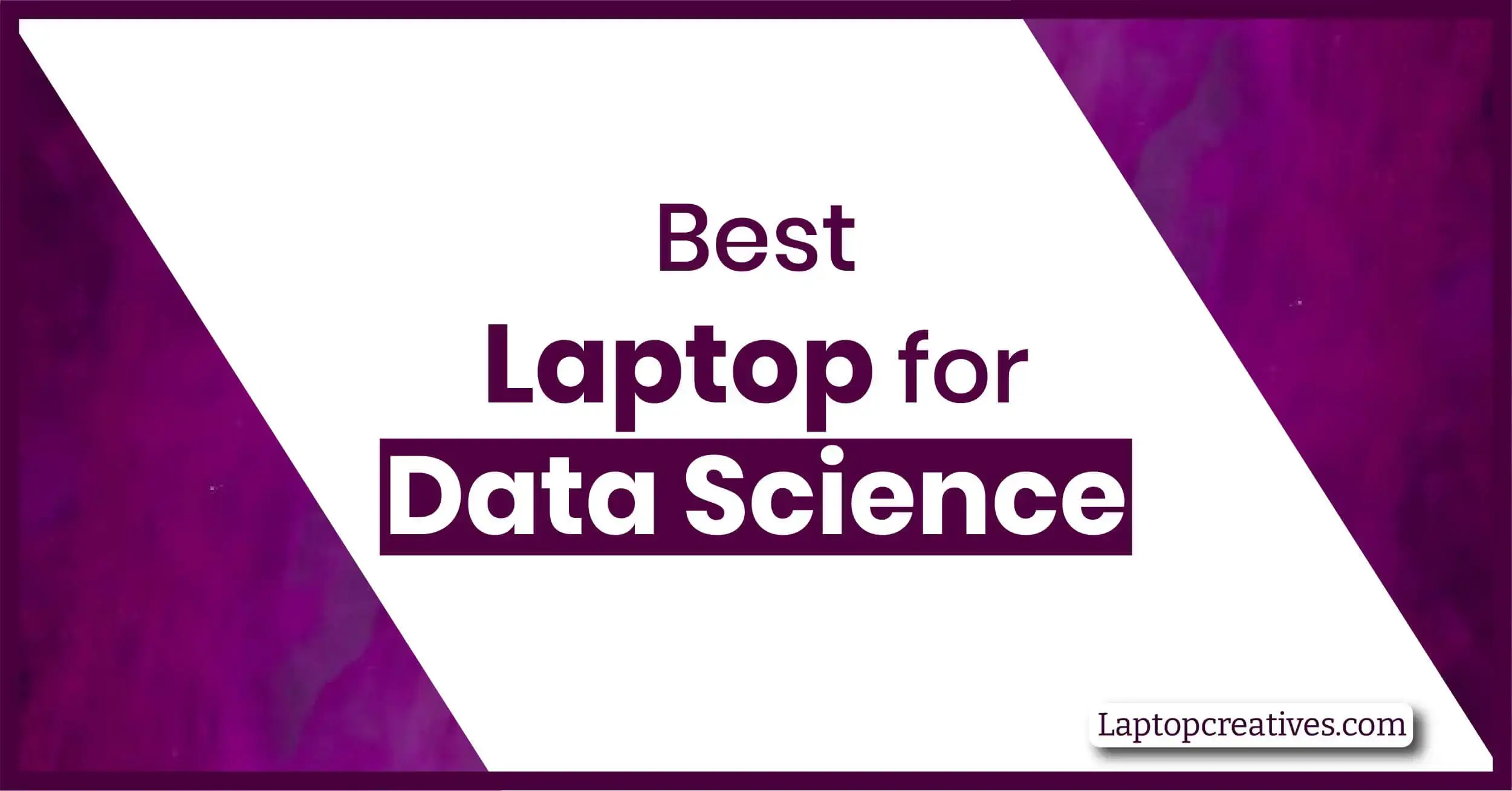 Best Laptop for Data Science