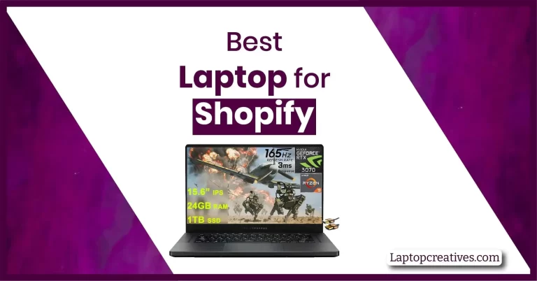 10 Best Laptop for Shopify Run Your Store Like a Pro