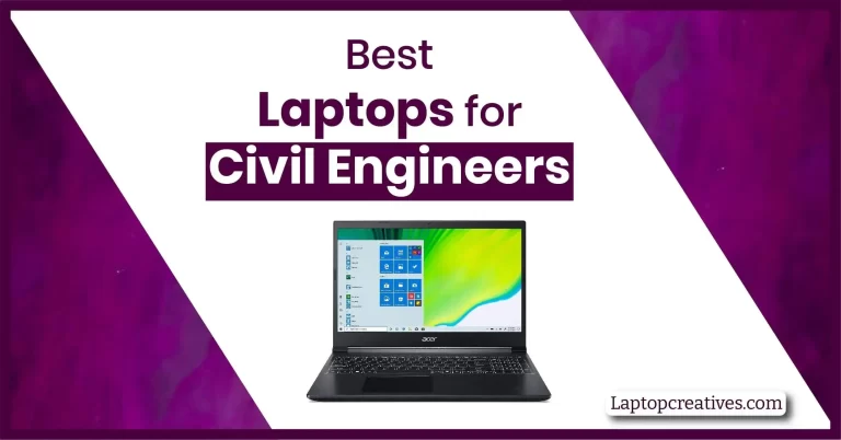 8 Best Laptops for Civil Engineers – Ultimate Buying Guide
